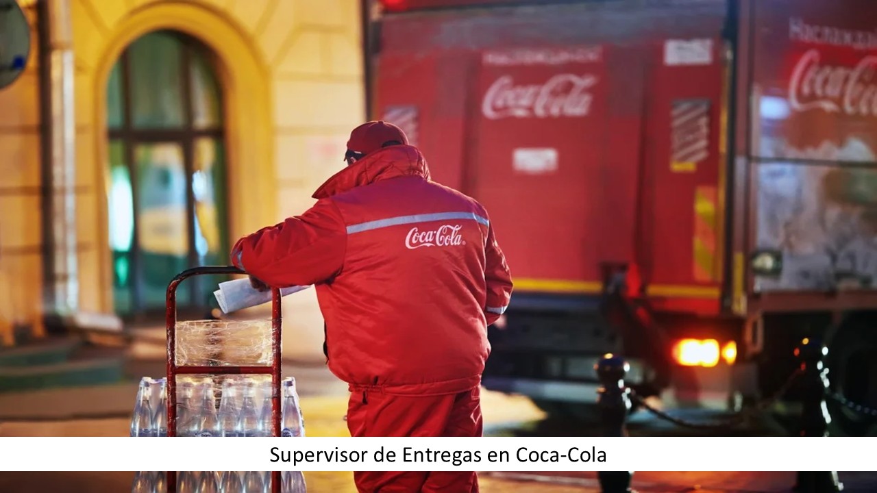 Supervisor de Entregas en Coca-Cola